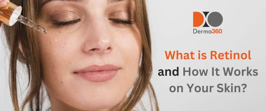 What is Retinol and How It Works on Your Skin