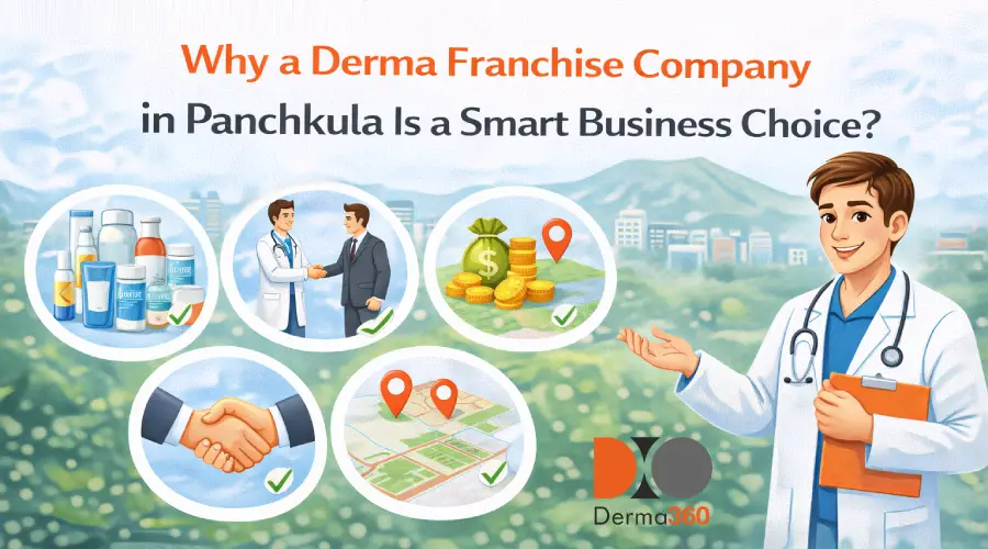 Why a Derma Franchise Company in Panchkula Is a Smart Business Choice?